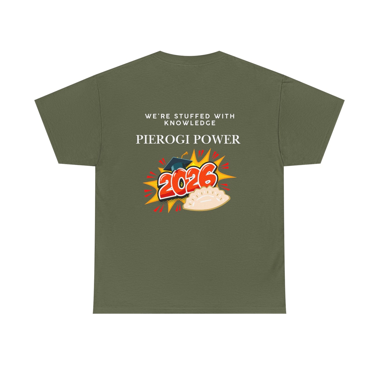 Pierogi Power 2026 Graduation T-Shirt — “We’re Stuffed With Knowledge” Polish Tee