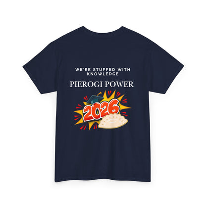Pierogi Power 2026 Graduation T-Shirt — “We’re Stuffed With Knowledge” Polish Tee