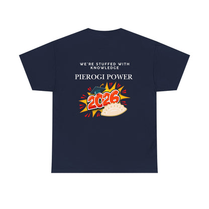 Pierogi Power 2026 Graduation T-Shirt — “We’re Stuffed With Knowledge” Polish Tee