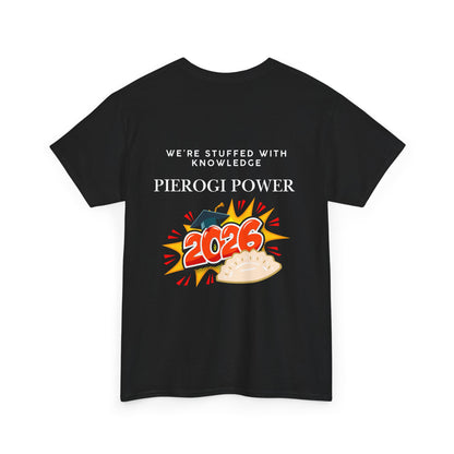 Pierogi Power 2026 Graduation T-Shirt — “We’re Stuffed With Knowledge” Polish Tee